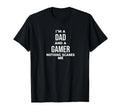 Funny Im Dad And Gamer Nothing Scares Me T-Shirt - Unique Graphic Unisex - T-Shirt, Sweatshirt, Hoodie