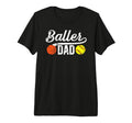 Mens Baller Dad Softball Basketball T-Shirt - Aesthetic Graphic for Adults - T-Shirt, Sweatshirt, Hoodie