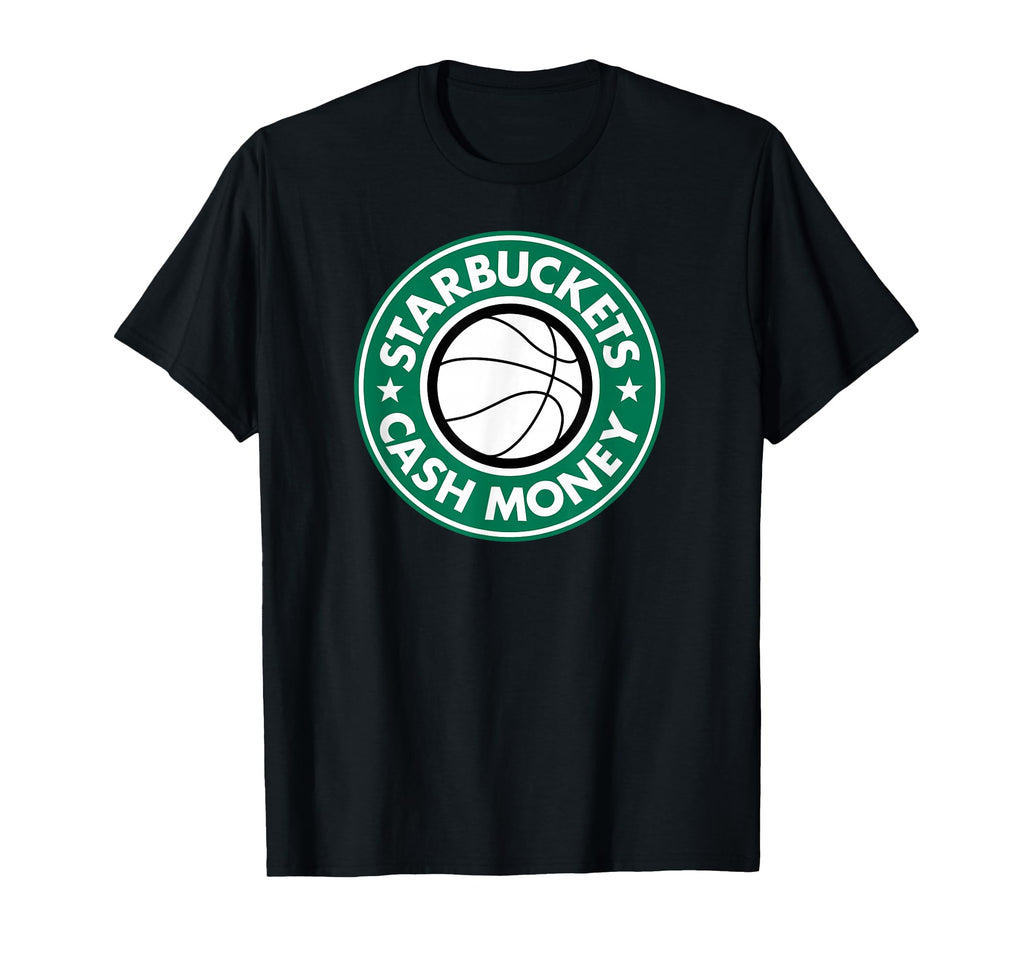Starbuckets Cash Money Basketball T-Shirt - Fun Novelty Design Men Women - T-Shirt, Sweatshirt, Hoodie