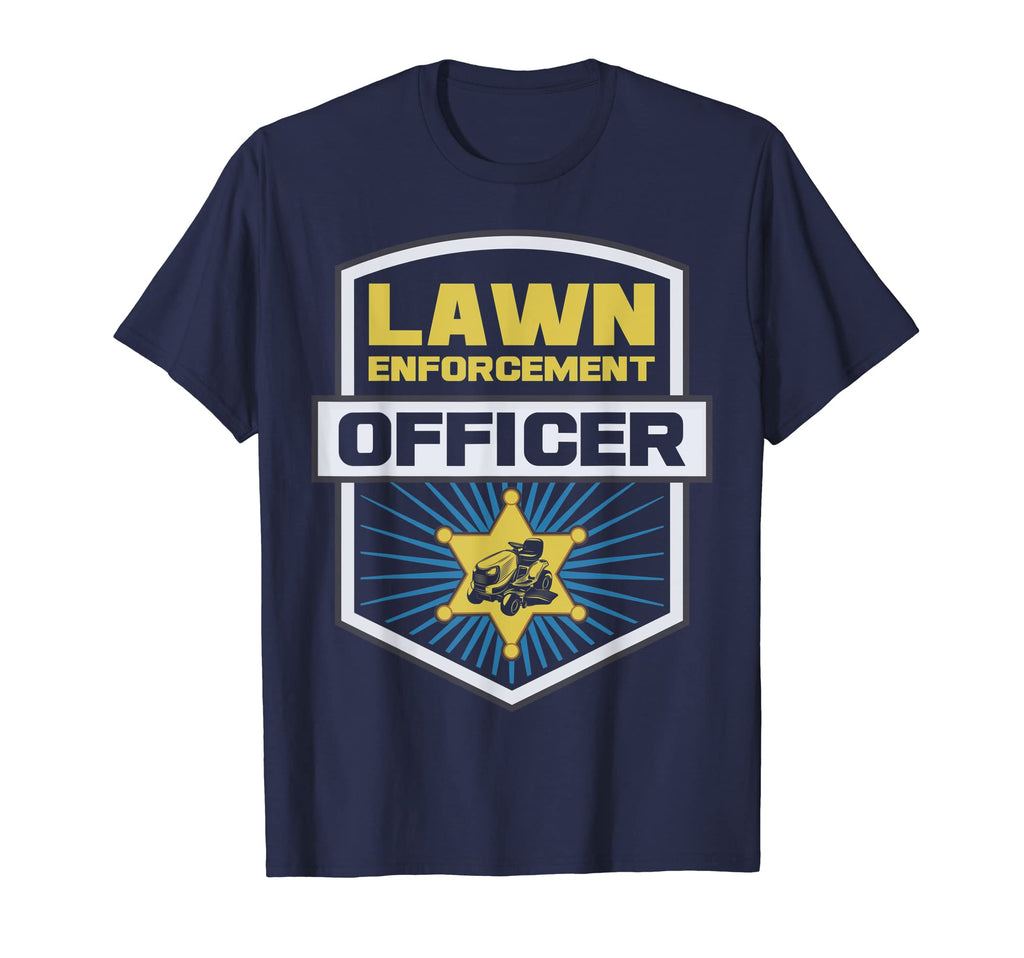 Lawn Enforcement Officer Gardening Lawn T-Shirt - Graphic Print Men Women - T-Shirt, Sweatshirt, Hoodie