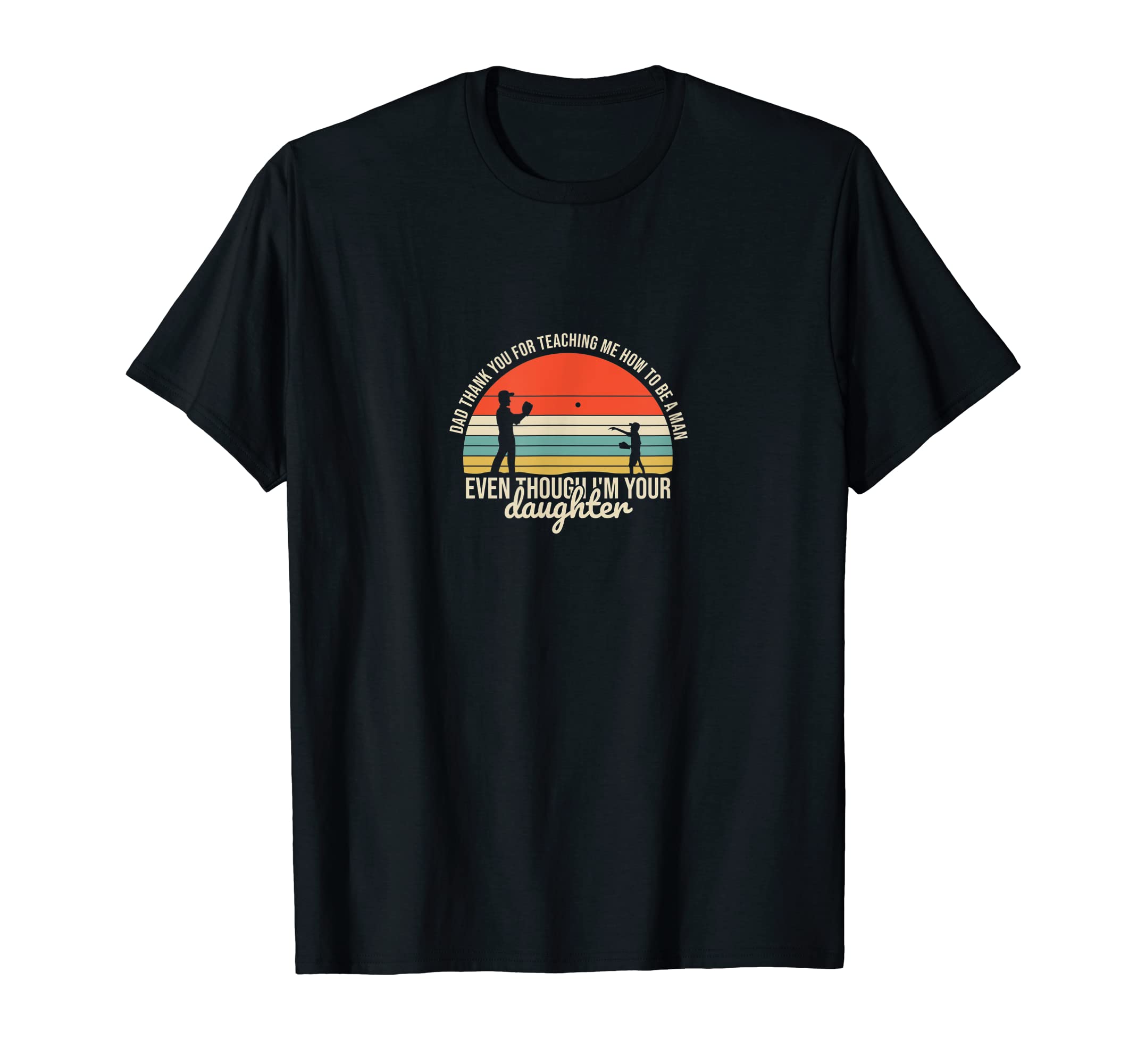 Dad Thanks Teaching Me How To Be T-Shirt - Aesthetic Graphic Men Women - T-Shirt, Sweatshirt, Hoodie