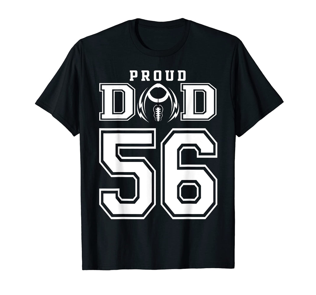 Custom Proud Football Dad Number 56 T-Shirt - Novelty Apparel for Adults - T-Shirt, Sweatshirt, Hoodie