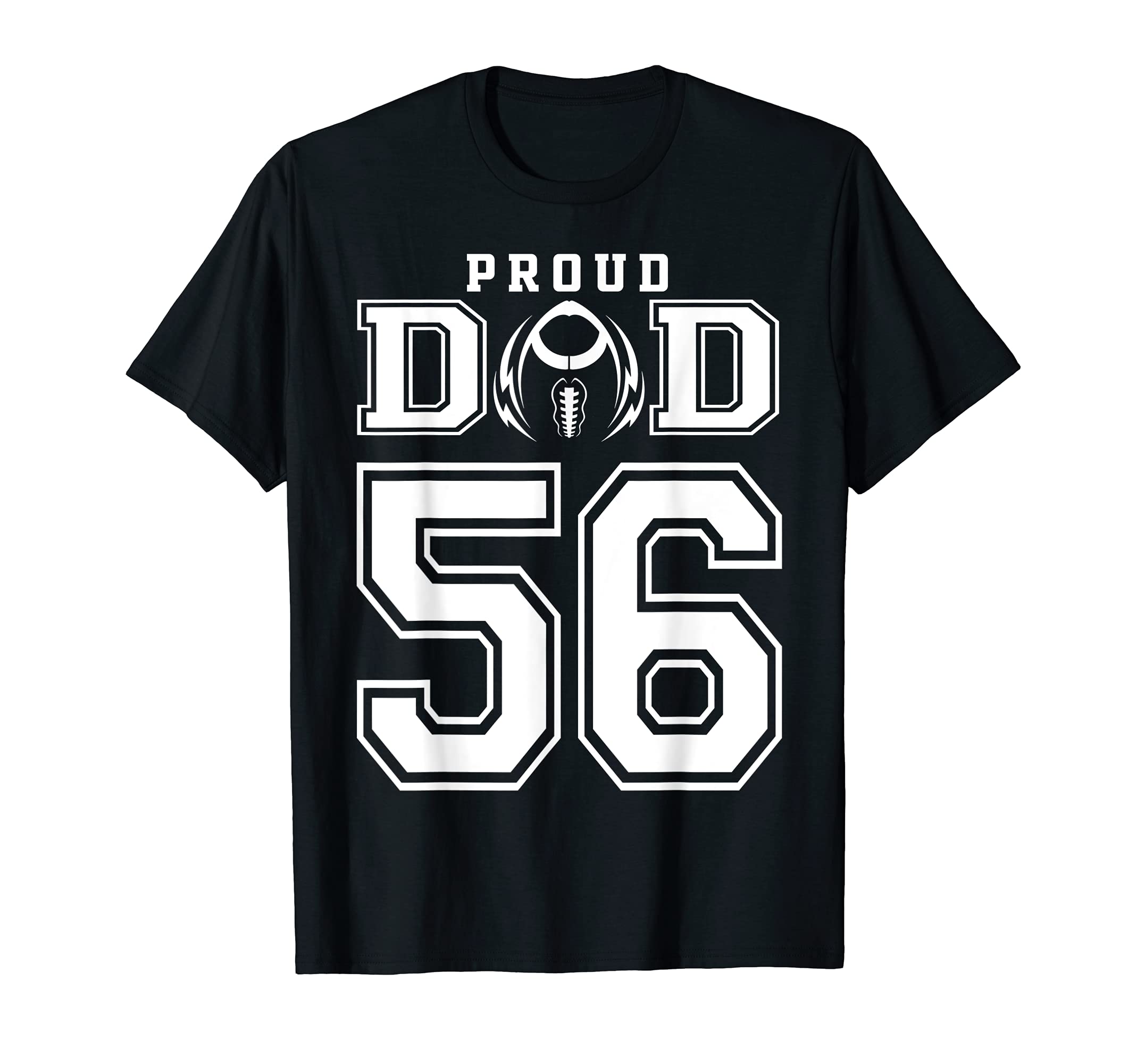 Custom Proud Football Dad Number 56 T-Shirt - Novelty Apparel for Adults - T-Shirt, Sweatshirt, Hoodie