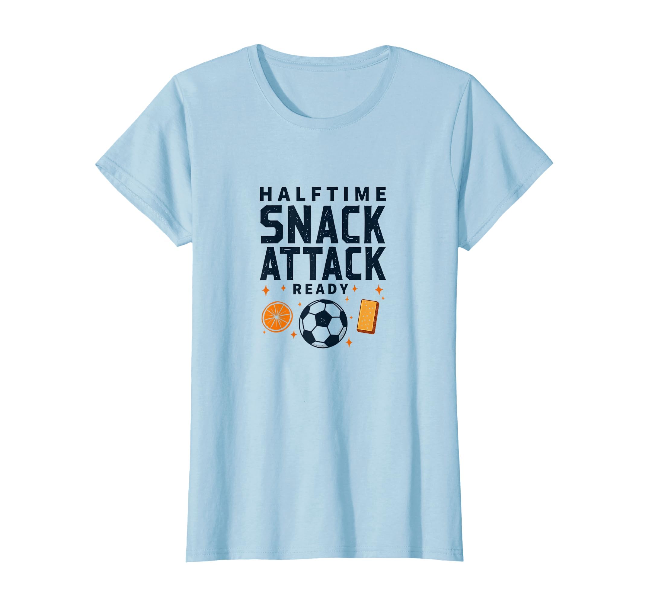 Soccer Mom Halftime Snack Attack Ready T-Shirt - Graphic Print Men Women - T-Shirt, Sweatshirt, Hoodie