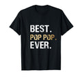 Best Pop Pop Ever Grandfather Grandpa T-Shirt - Unique Graphic Men Women - T-Shirt, Sweatshirt, Hoodie