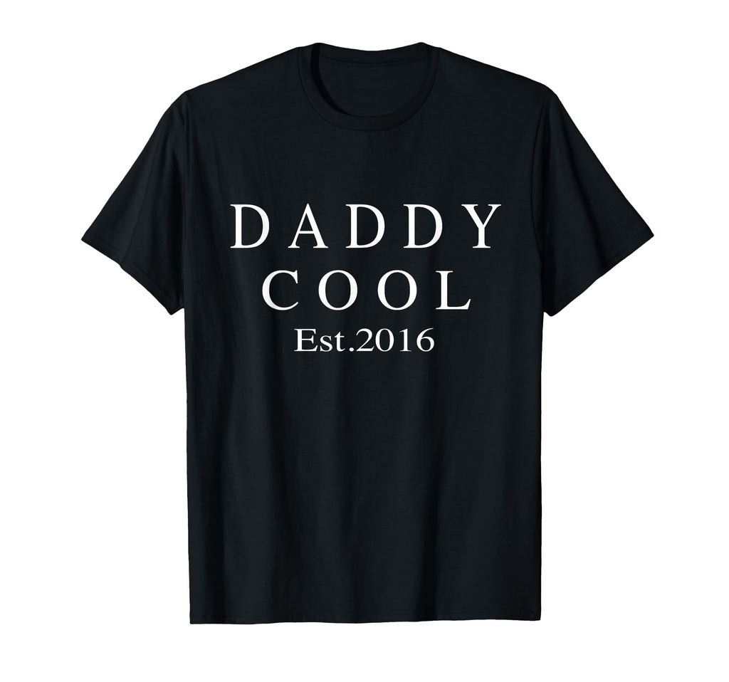 Daddy Est 2016 Dad Birthday Dad 2016 Dad T-Shirt - Unique Graphic Unisex - T-Shirt, Sweatshirt, Hoodie