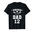 Proud Lacrosse Dad Number 12 T-Shirt - Unique Graphic for Adults - T-Shirt, Sweatshirt, Hoodie