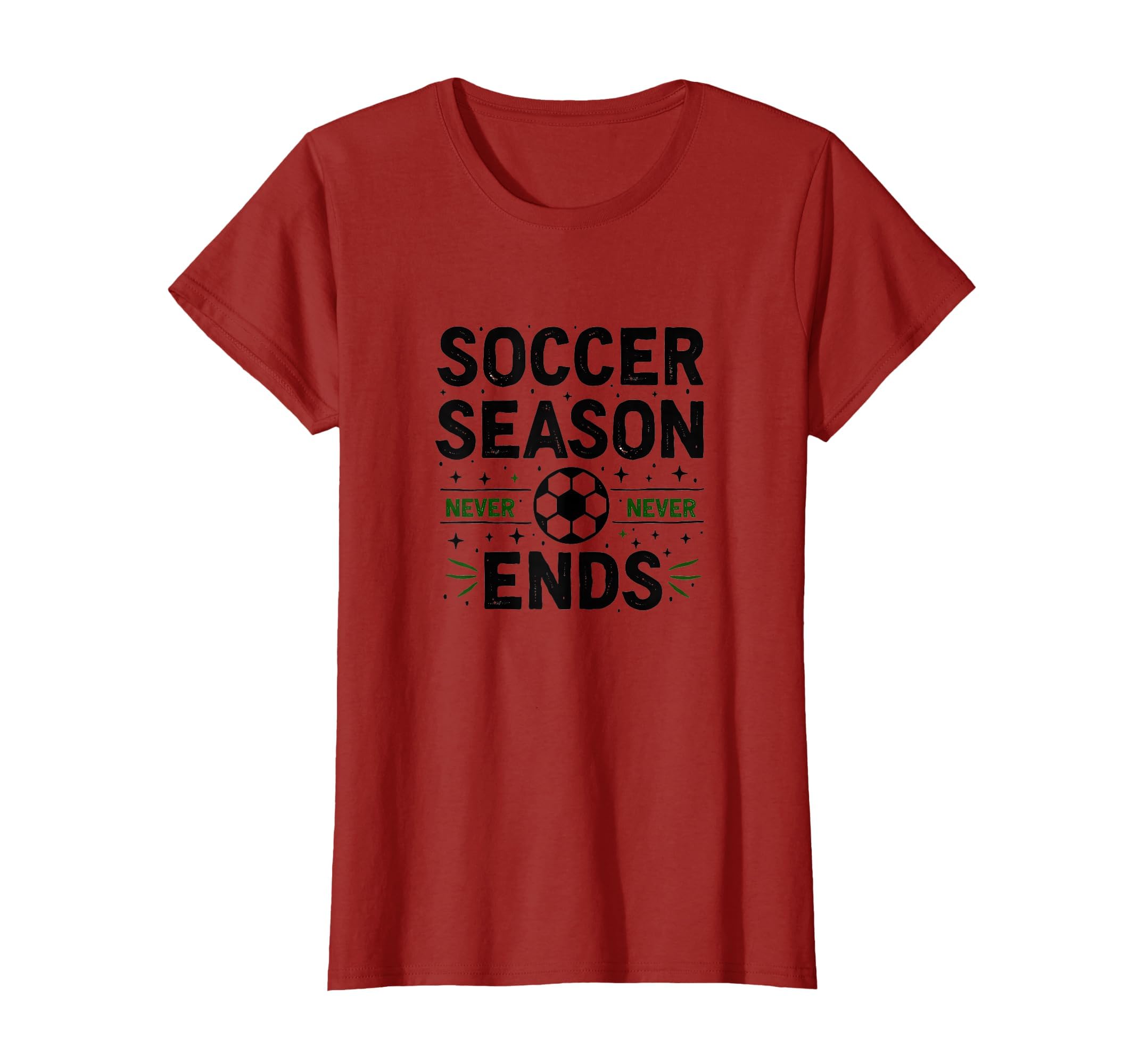 Soccer Season Never Ends Mom T-Shirt - Minimalist Print Men Women - T-Shirt, Sweatshirt, Hoodie