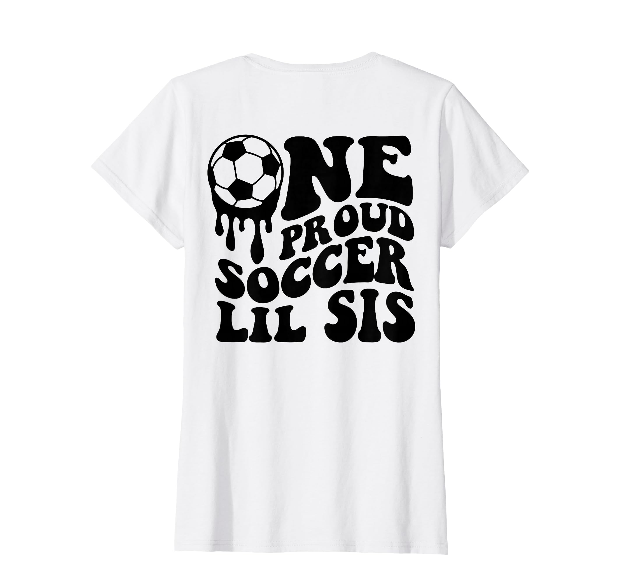 Proud Soccer Lil Sis Soccer Ball Drip T-Shirt - Custom Art Print Men Women - T-Shirt, Sweatshirt, Hoodie