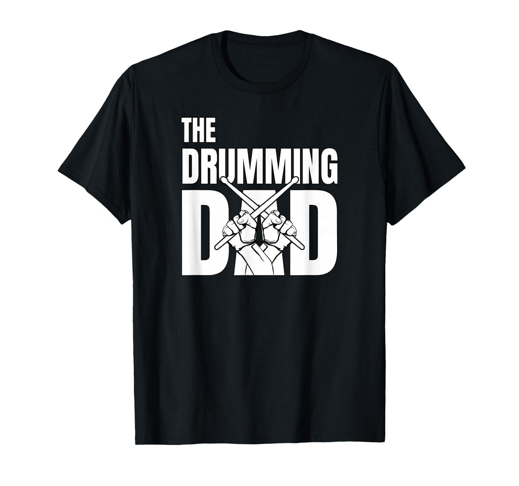 Mens Drumming Dad Musician Drummer T-Shirt - Novelty Apparel for Adults - T-Shirt, Sweatshirt, Hoodie