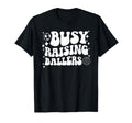 Busy Raising Ballers Soccer Volleyball T-Shirt - Novelty Apparel Men Women - T-Shirt, Sweatshirt, Hoodie