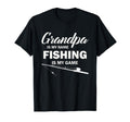 Grandpa Is My Name Fishing Is My Game T-Shirt - Streetwear Style Men Women - T-Shirt, Sweatshirt, Hoodie