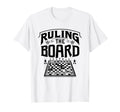 Ruling Board Board Game Player Dad T-Shirt - Graphic Print Men Women - T-Shirt, Sweatshirt, Hoodie