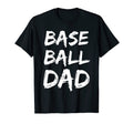 Mens Base Ball Dad Gift From Son T-Shirt - Casual Everyday Wear Men Women - T-Shirt, Sweatshirt, Hoodie