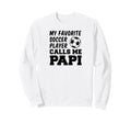 My Favorite Soccer Player Calls Sweatshirt - Fun Novelty Design for Adults - T-Shirt, Sweatshirt, Hoodie