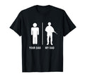Your Dad My Dad Funny Soldier T-Shirt - Minimalist Print for Adults - T-Shirt, Sweatshirt, Hoodie