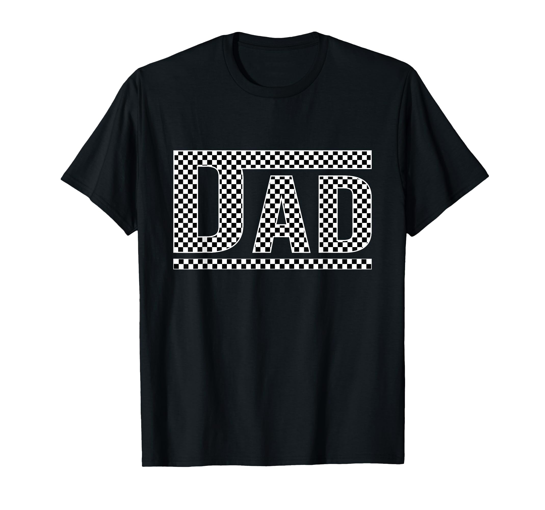 Checkered Dad Black White Funny Dad T-Shirt - Novelty Apparel for Adults - T-Shirt, Sweatshirt, Hoodie
