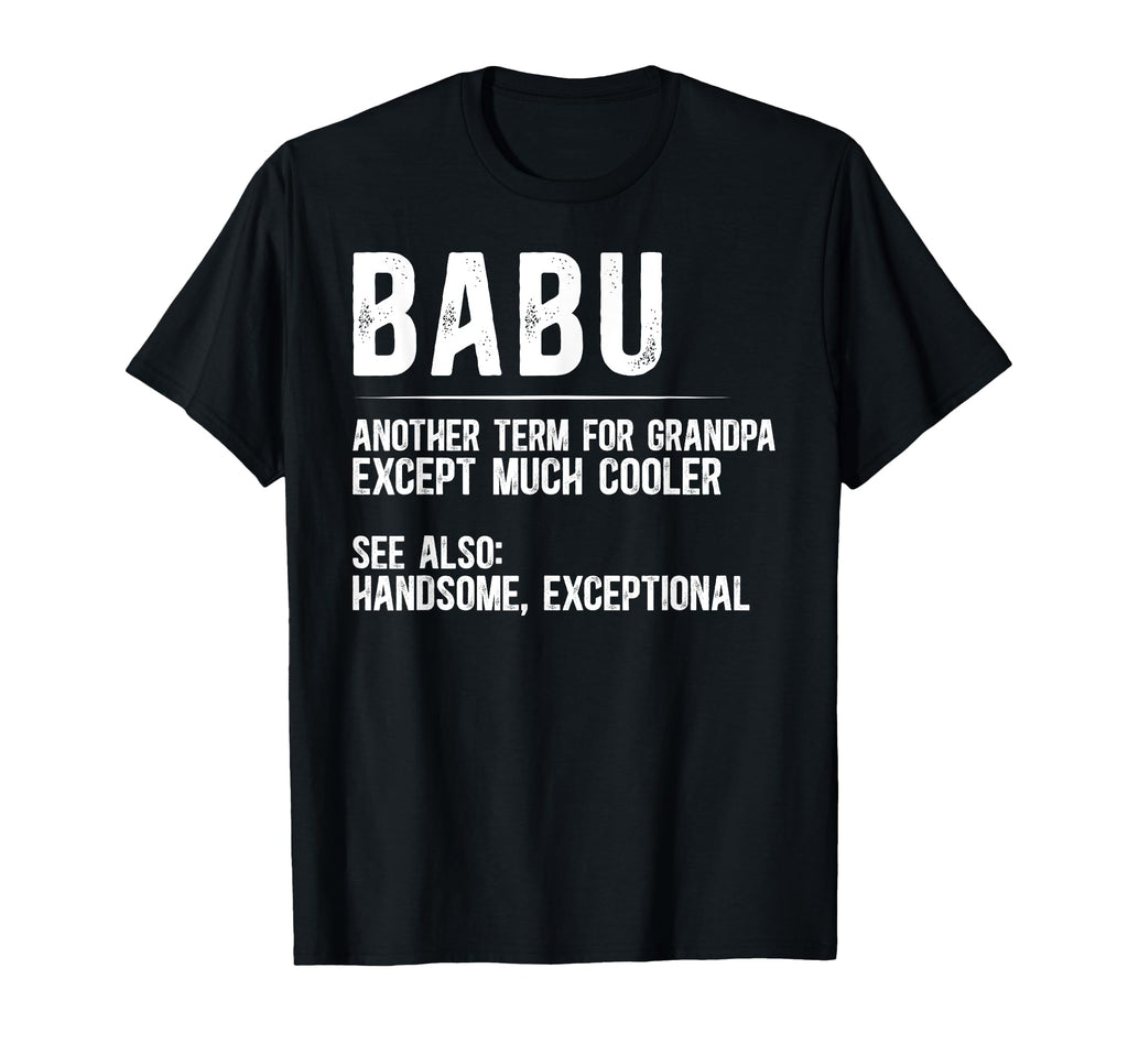 Babu Definition Babu Grandfather Babu T-Shirt - Trendy Graphic for Adults - T-Shirt, Sweatshirt, Hoodie