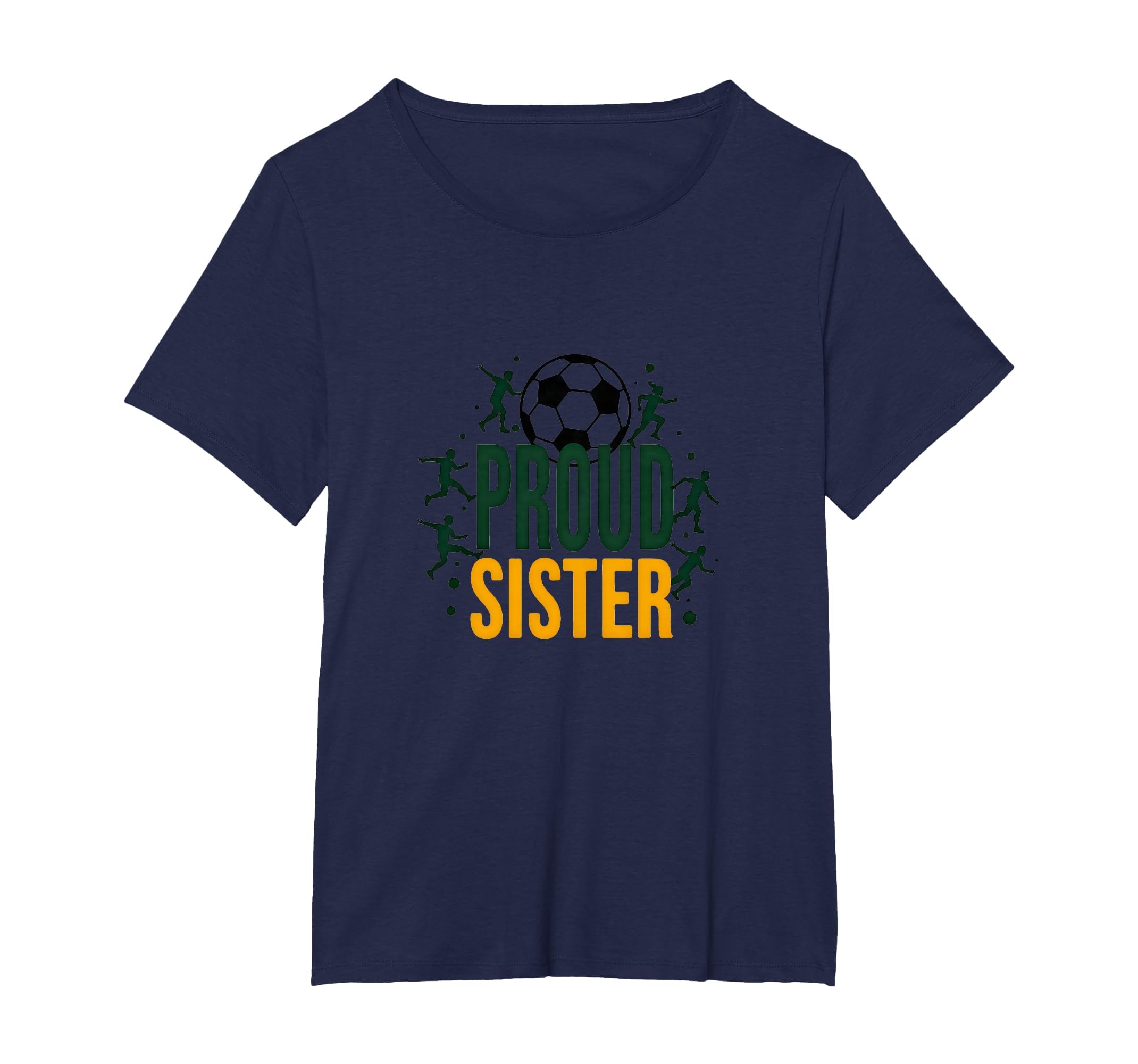 Proud Soccer Sister Sporty Family T-Shirt - Custom Art Print Men Women - T-Shirt, Sweatshirt, Hoodie