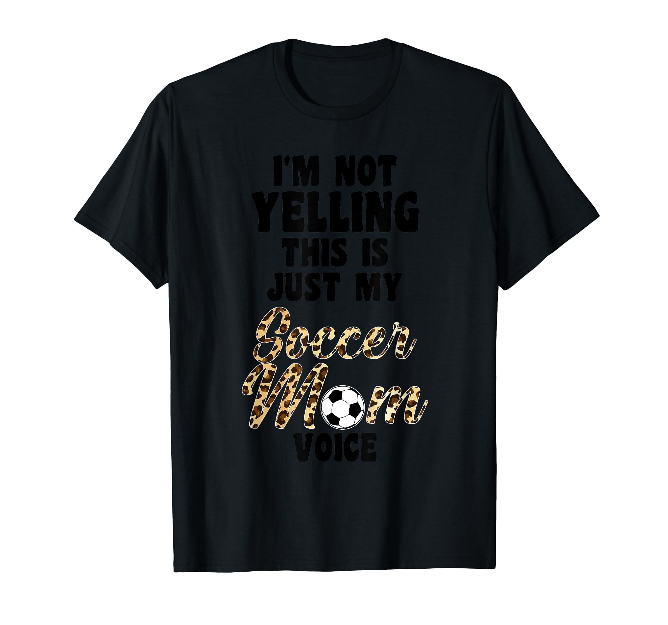 Im Not Yelling This Is Soccer Mom T-Shirt - Custom Art Print Men Women - T-Shirt, Sweatshirt, Hoodie
