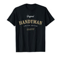 Handyman Fixer All Things Funny T-Shirt - Casual Everyday Wear Unisex - T-Shirt, Sweatshirt, Hoodie