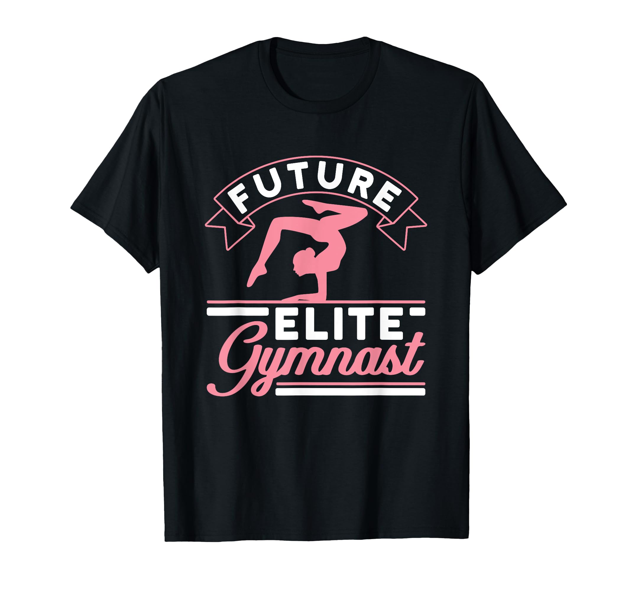 Future Elite Gymnast Gymnastics Star T-Shirt - Trendy Graphic Men Women - T-Shirt, Sweatshirt, Hoodie