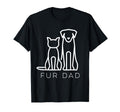 Fur Dad Pet Lover Cat Dog Dad T-Shirt - Casual Everyday Wear for Adults - T-Shirt, Sweatshirt, Hoodie
