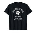 My Princess Wears Cleats Parents Soccer T-Shirt - Graphic Print for Adults - T-Shirt, Sweatshirt, Hoodie