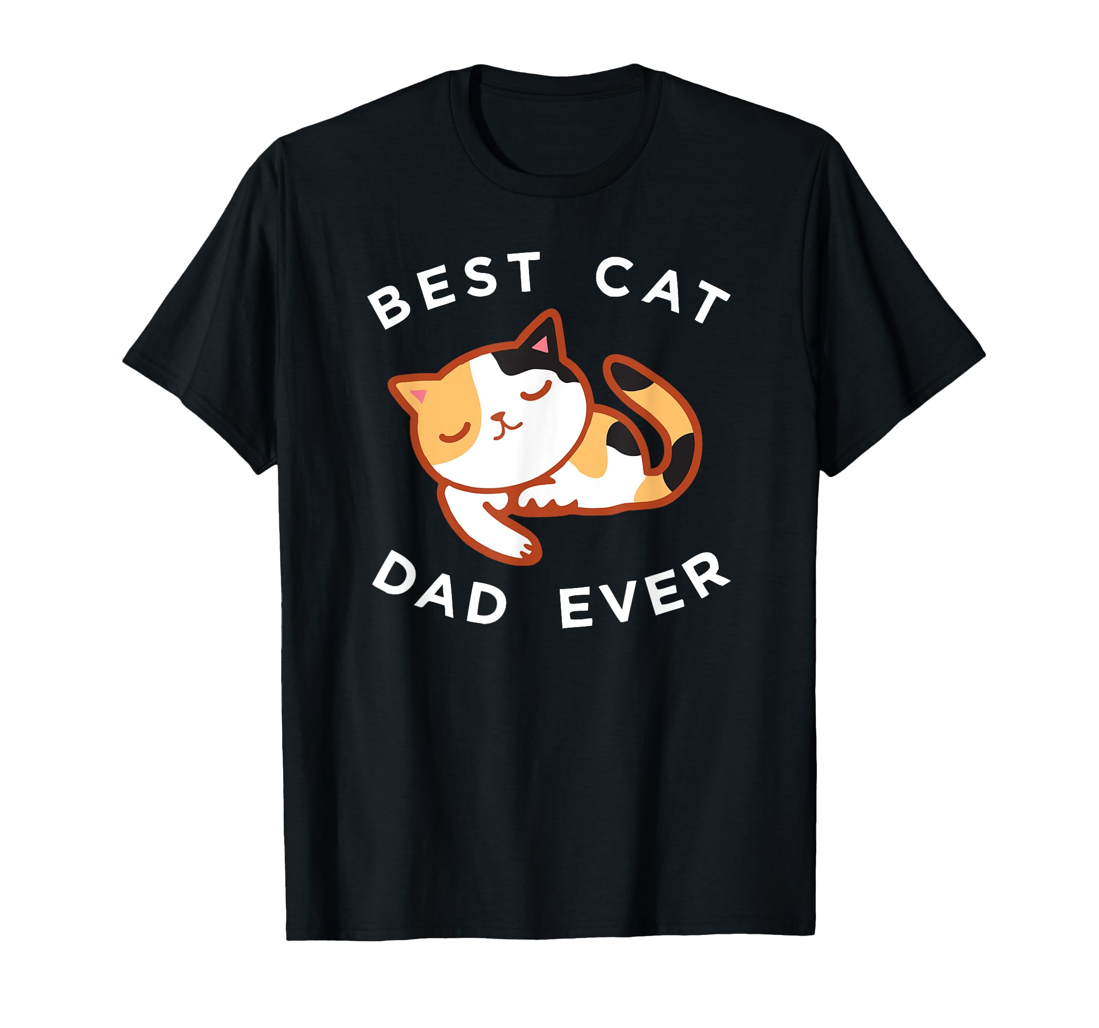 Calico Cat Dad Best Kitty Father T-Shirt - Fun Novelty Design for Adults - T-Shirt, Sweatshirt, Hoodie