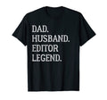 Dad Husband Editor Legend Editor Dad T-Shirt - Aesthetic Graphic Unisex - T-Shirt, Sweatshirt, Hoodie