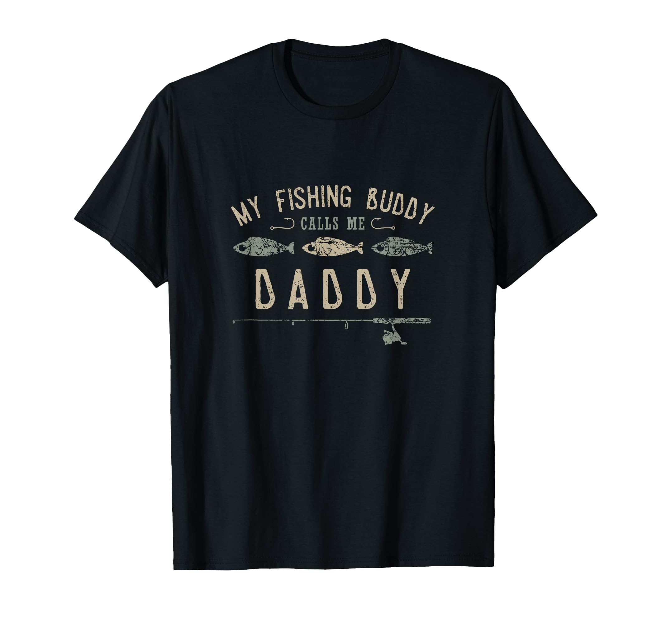My Fishing Buddies Call Me Daddy T-Shirt - Trendy Graphic for Adults - T-Shirt, Sweatshirt, Hoodie
