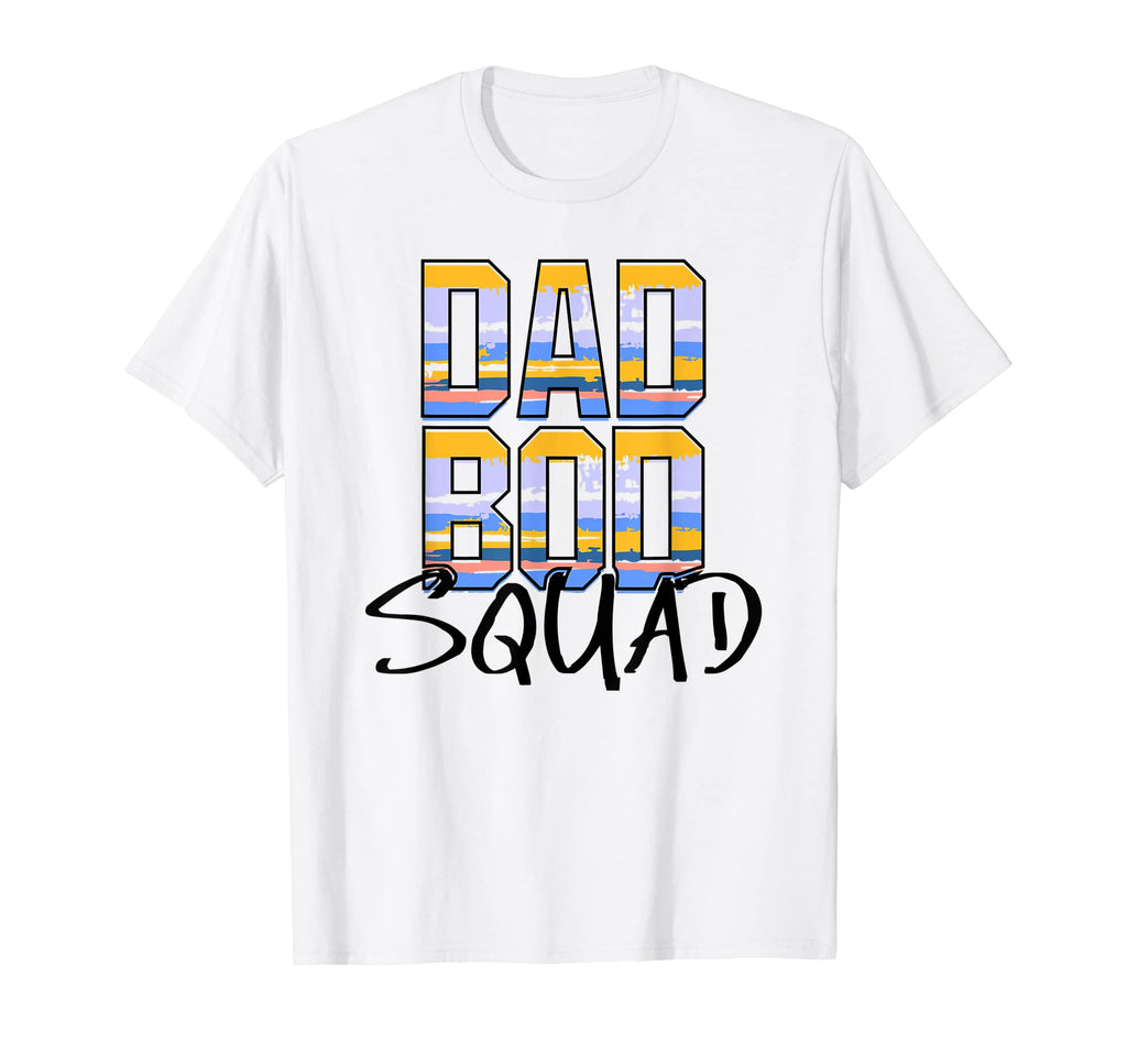 Dad Bod Squad Best Fathers Day Dad Joke T-Shirt - Novelty Apparel Unisex - T-Shirt, Sweatshirt, Hoodie