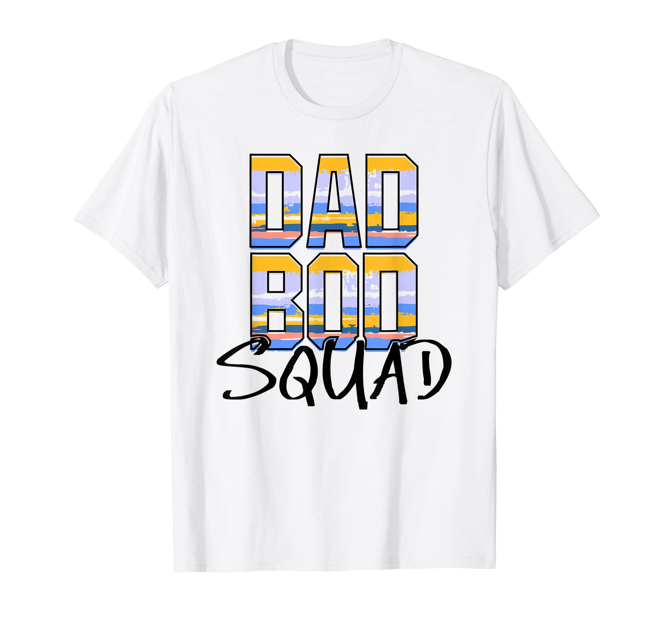 Dad Bod Squad Best Fathers Day Dad Joke T-Shirt - Novelty Apparel Unisex - T-Shirt, Sweatshirt, Hoodie