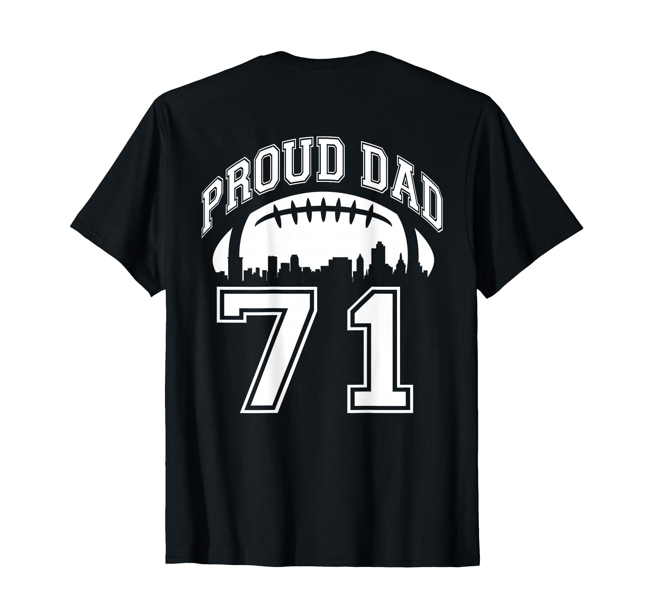 Custom Proud Football Dad Number T-Shirt - Casual Everyday Wear for Adults - T-Shirt, Sweatshirt, Hoodie