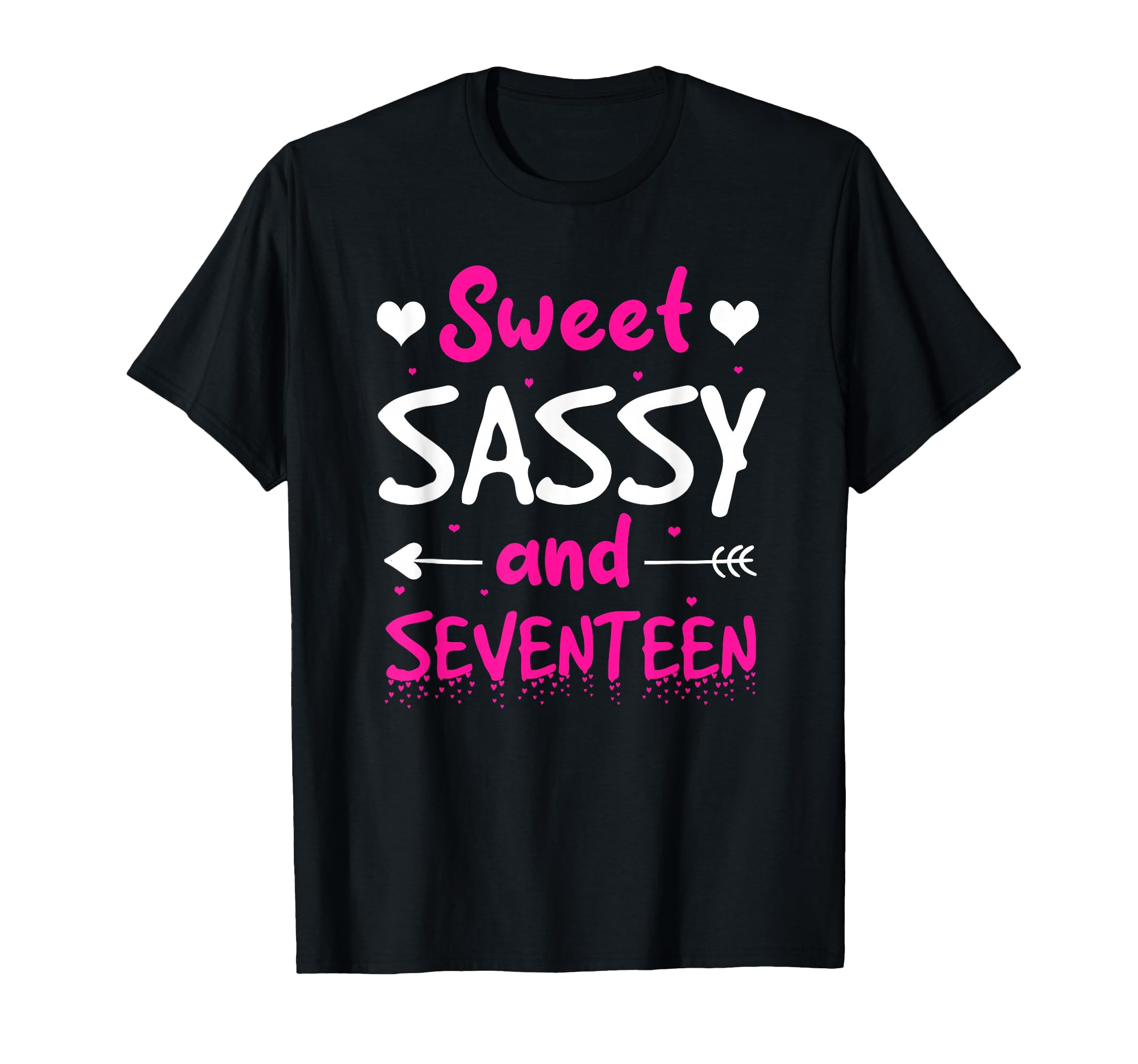 Happy 17Th Birthday Sweet Sassy T-Shirt - Trendy Graphic for Adults - T-Shirt, Sweatshirt, Hoodie