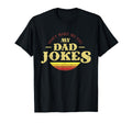 Dad Jokes 2021 Or Dont Make Me Use T-Shirt - Aesthetic Graphic Men Women - T-Shirt, Sweatshirt, Hoodie