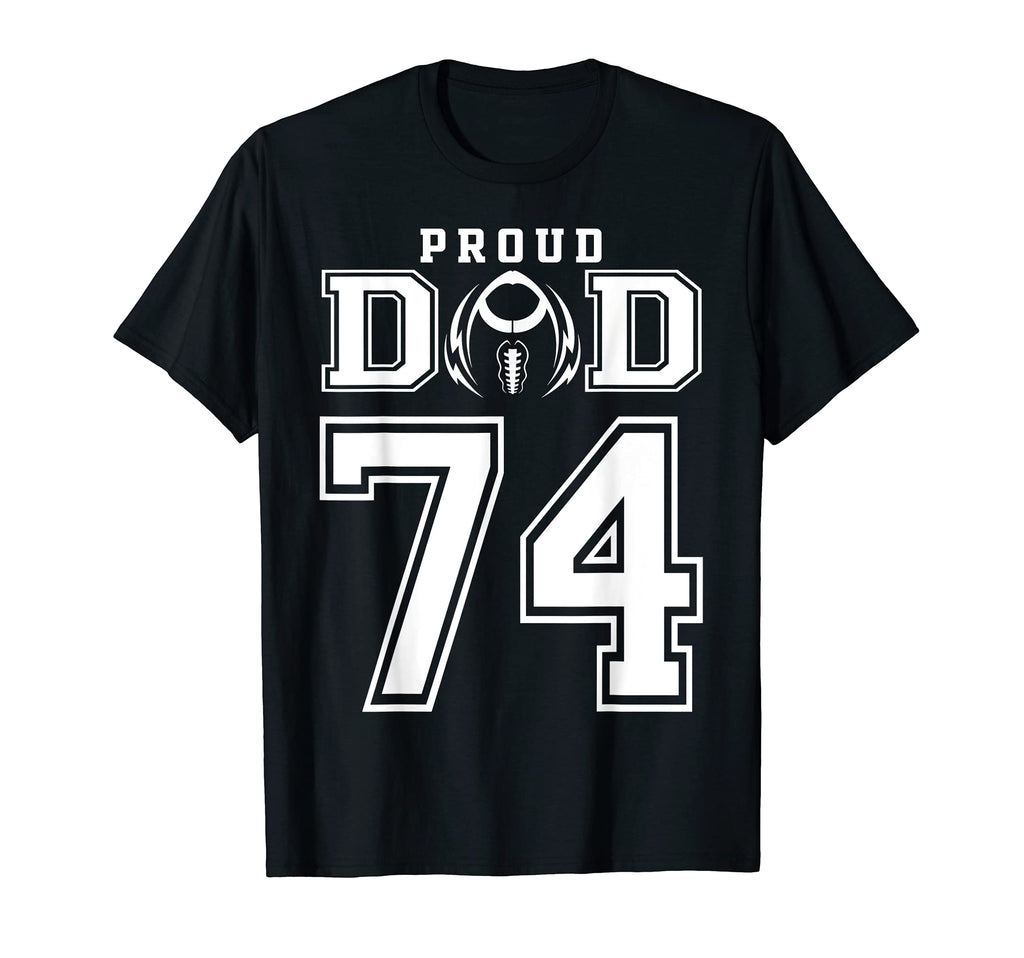 Custom Proud Football Dad Number 74 T-Shirt - Minimalist Print Unisex - T-Shirt, Sweatshirt, Hoodie