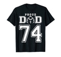Custom Proud Football Dad Number 74 T-Shirt - Minimalist Print Unisex - T-Shirt, Sweatshirt, Hoodie