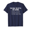 Dad Myth Legend T-Shirt - Unique Graphic Men Women - T-Shirt, Sweatshirt, Hoodie