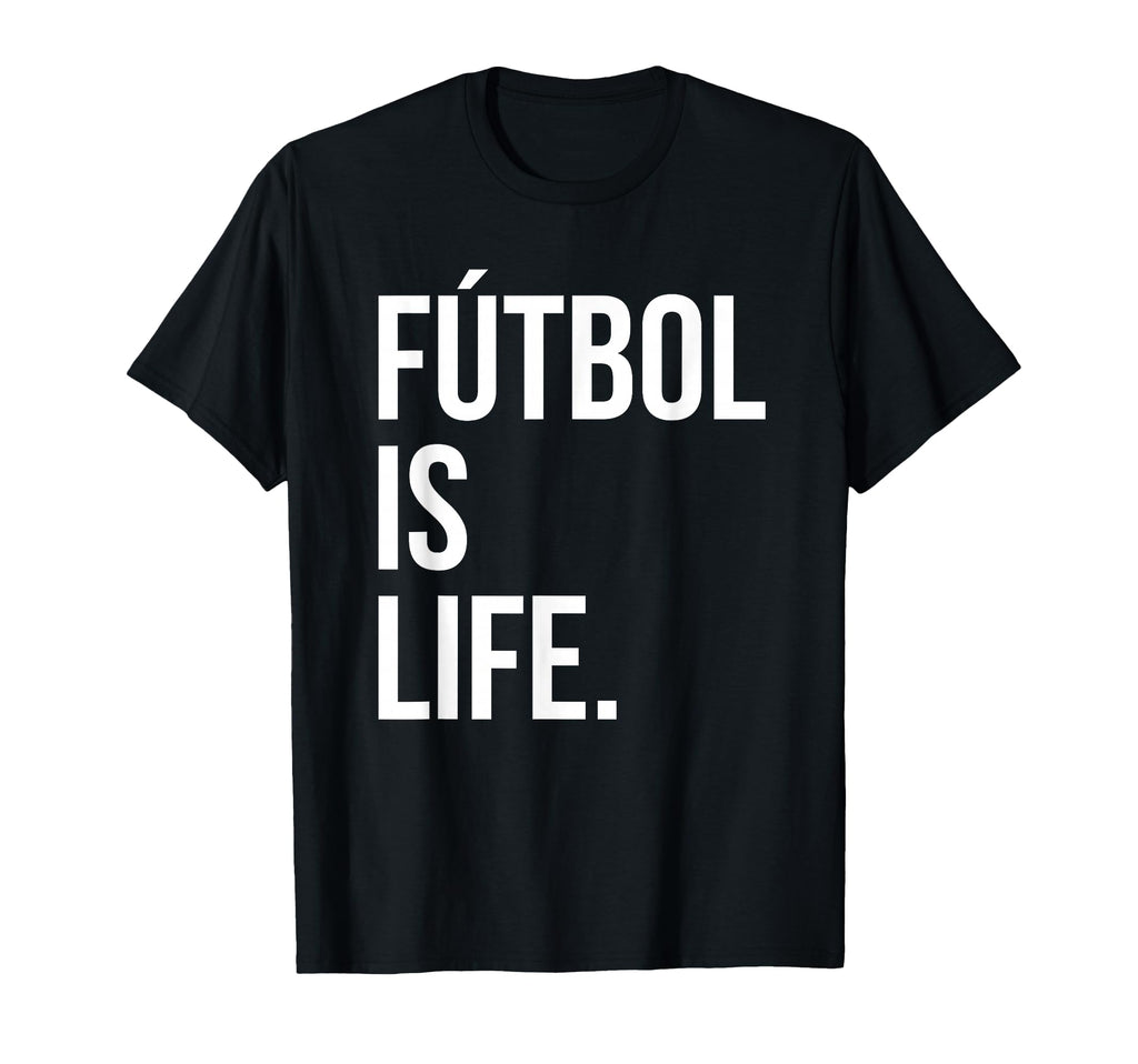 Futbol Is Life T-Shirt - Minimalist Print Men Women - T-Shirt, Sweatshirt, Hoodie