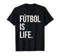 Futbol Is Life T-Shirt - Minimalist Print Men Women - T-Shirt, Sweatshirt, Hoodie