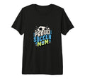 Proud Soccer Mom Family Fan T-Shirt - Casual Everyday Wear Men Women - T-Shirt, Sweatshirt, Hoodie