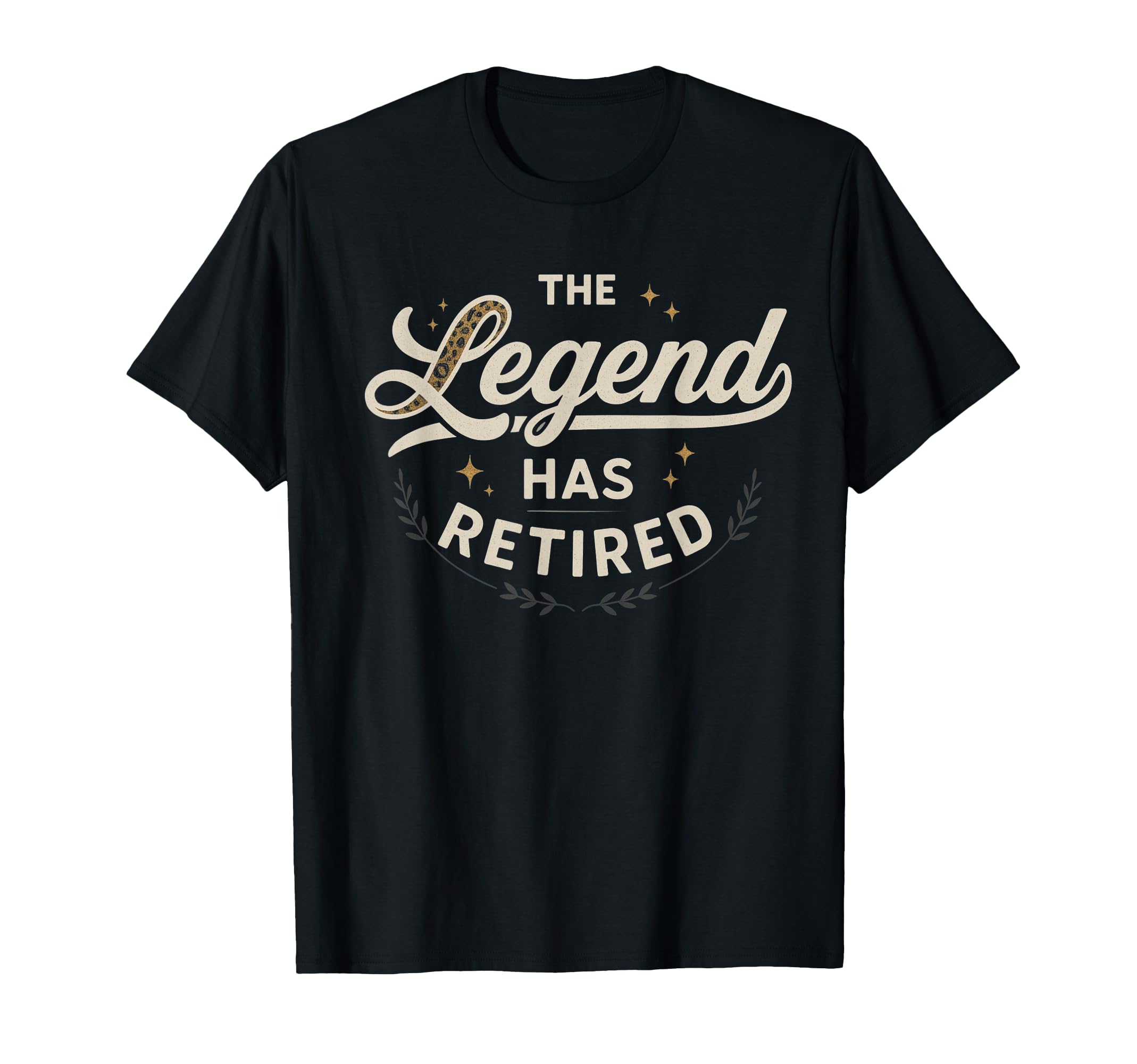 Legend Has Retired Script T-Shirt - Trendy Graphic for Adults - T-Shirt, Sweatshirt, Hoodie