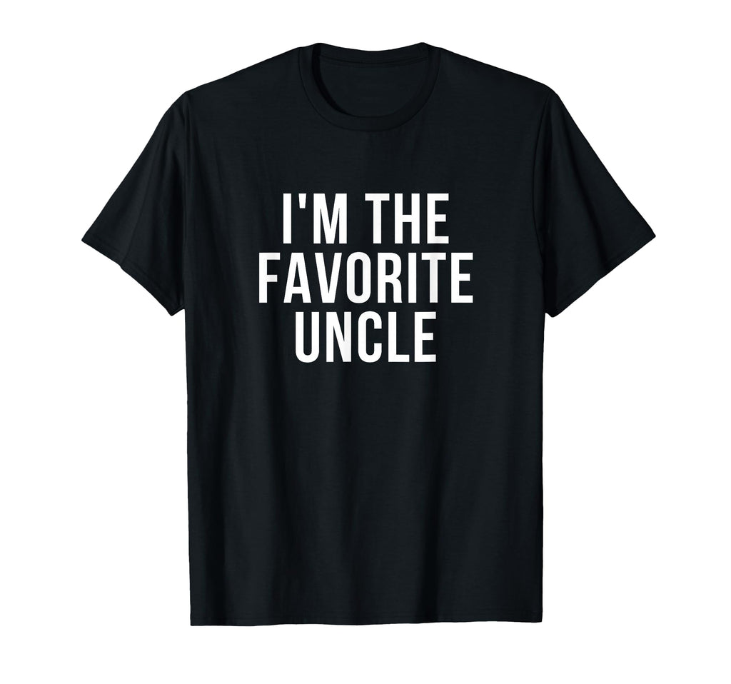 Im Favorite Uncle T-Shirt - Custom Art Print for Adults - T-Shirt, Sweatshirt, Hoodie