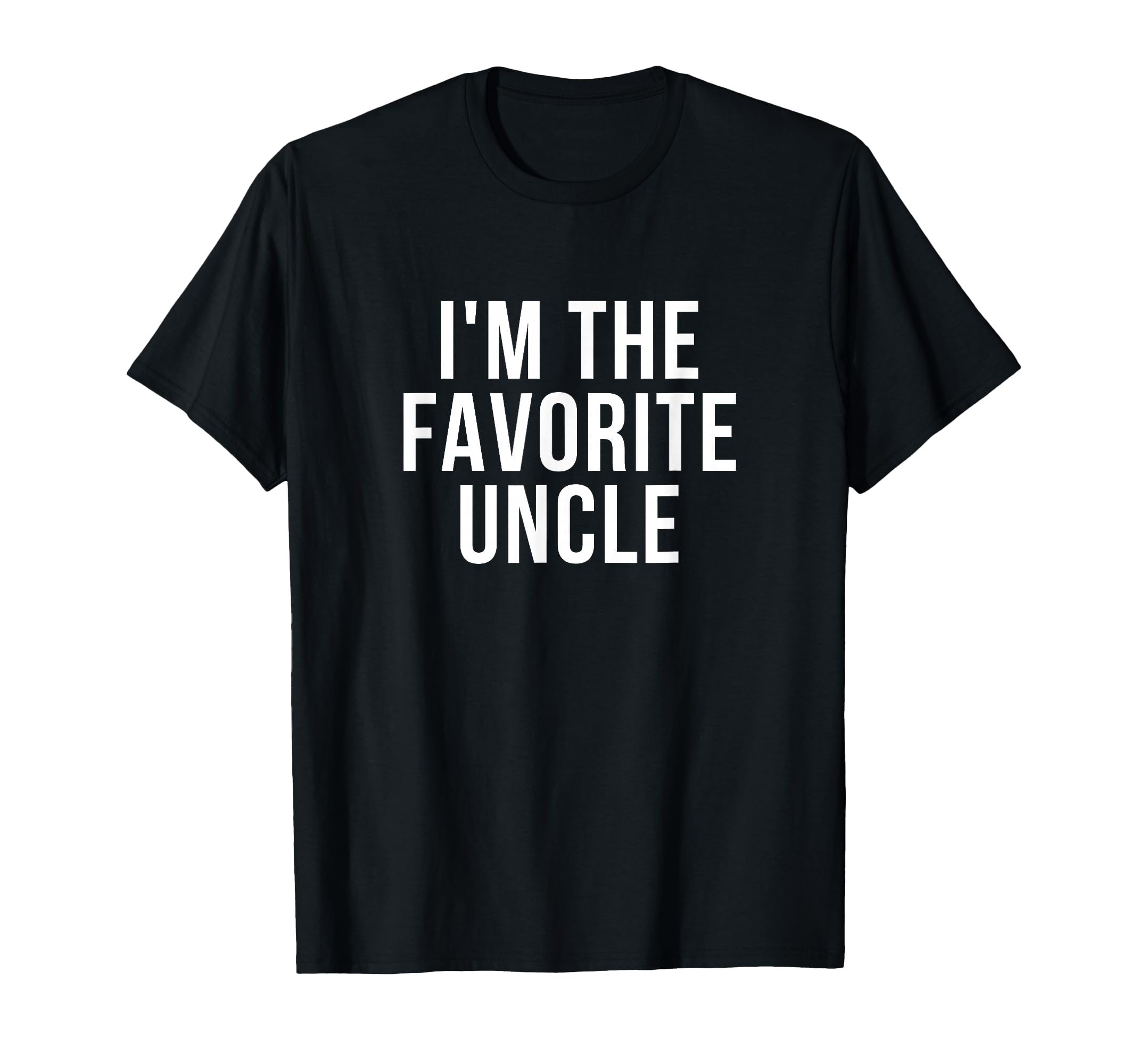Im Favorite Uncle T-Shirt - Custom Art Print for Adults - T-Shirt, Sweatshirt, Hoodie
