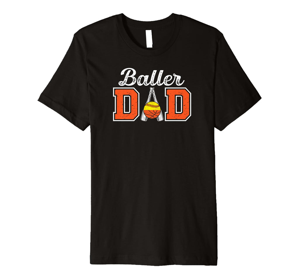 Mens Baller Dad Proud Softball T-Shirt - Fun Novelty Design Unisex - T-Shirt, Sweatshirt, Hoodie
