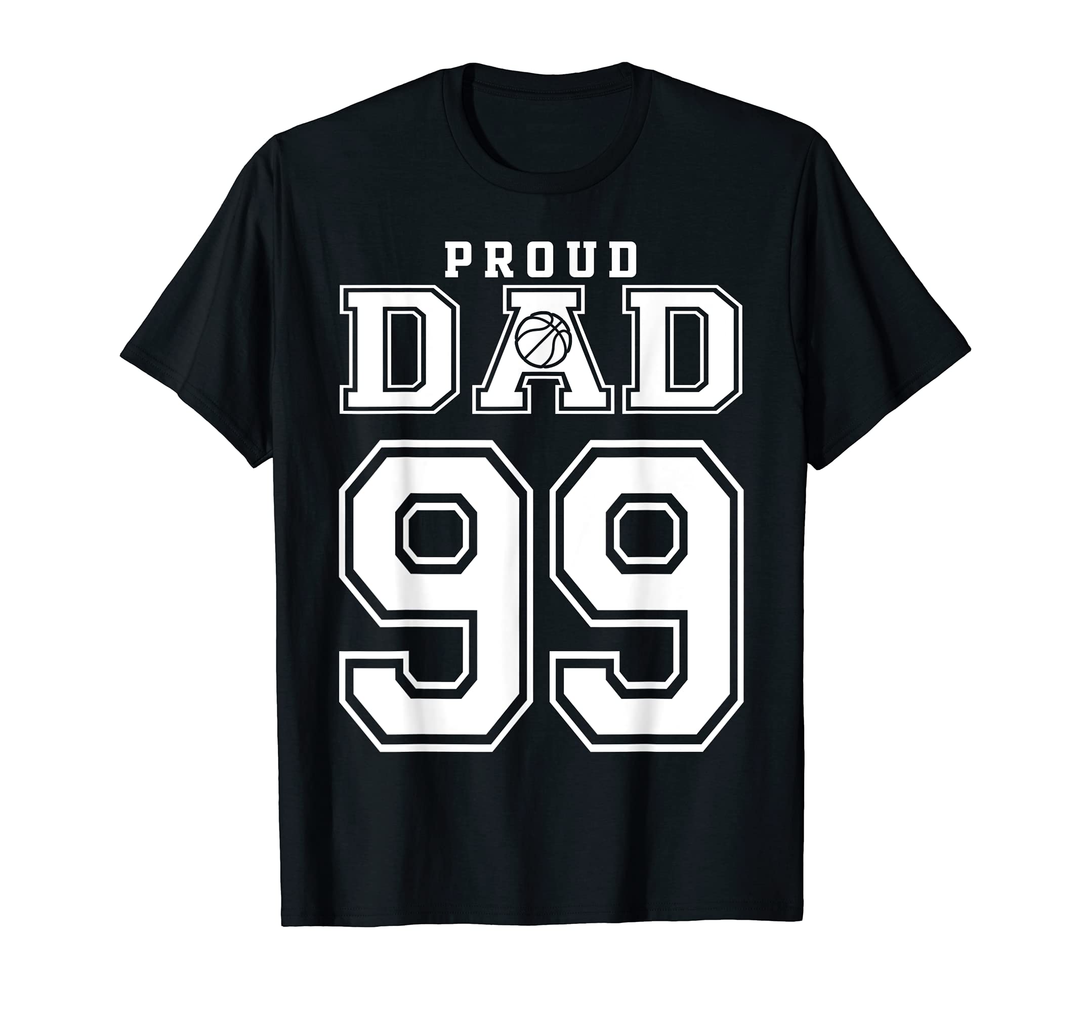 Number 99 Custom Proud Basketball Dad T-Shirt - Graphic Print for Adults - T-Shirt, Sweatshirt, Hoodie
