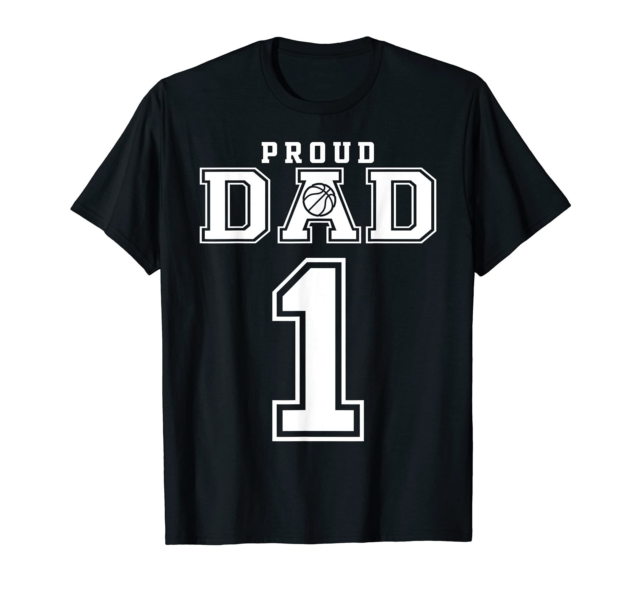 Number 1 Custom Proud Basketball Dad T-Shirt - Minimalist Print Men Women - T-Shirt, Sweatshirt, Hoodie