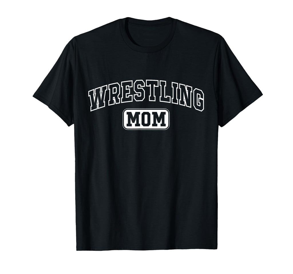 Wrestling Mom Fun Athletic T-Shirt - Fun Novelty Design for Adults - T-Shirt, Sweatshirt, Hoodie