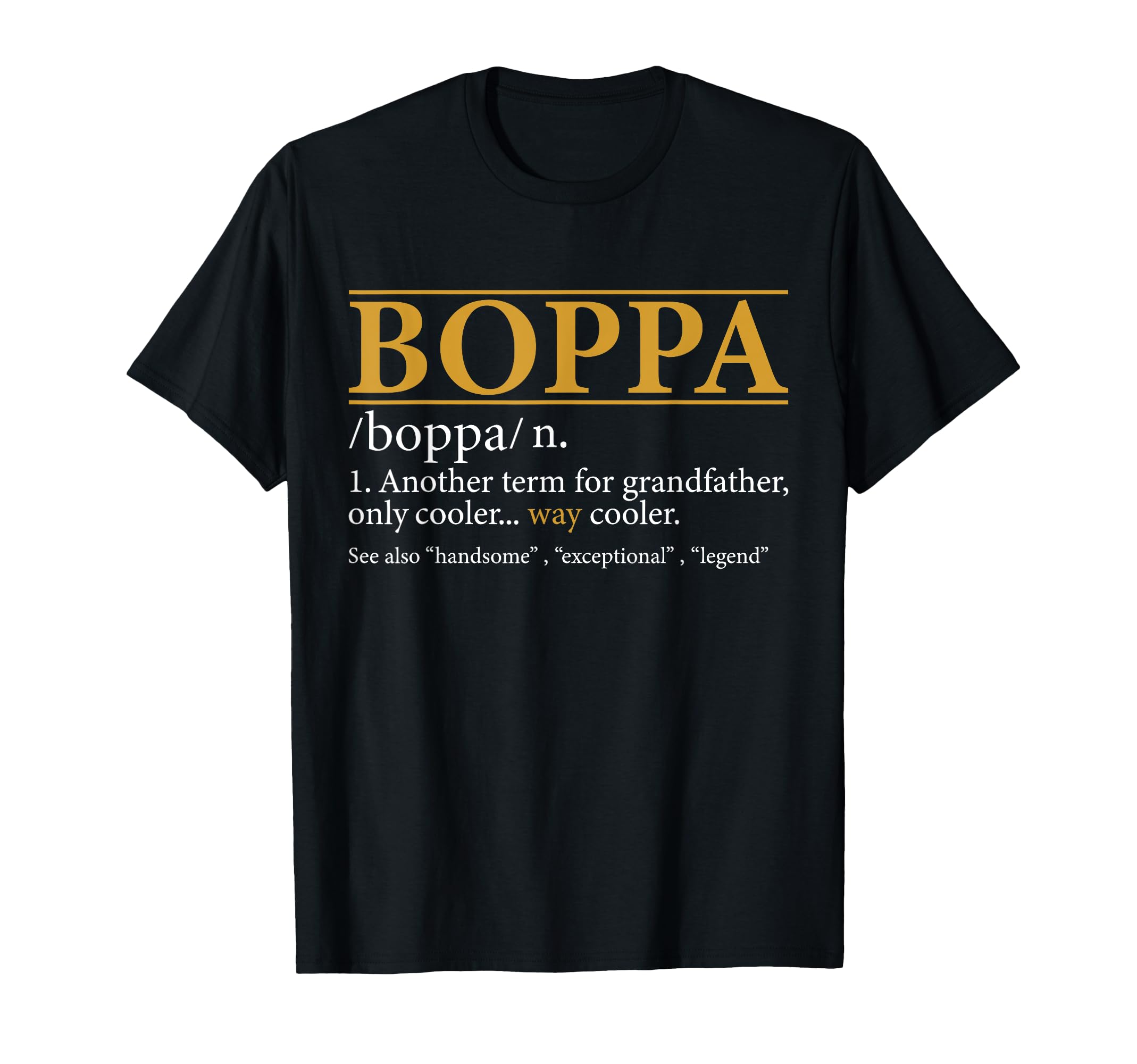 Funny Boppa Definition Fathers Day Gift T-Shirt - Graphic Print Men Women - T-Shirt, Sweatshirt, Hoodie